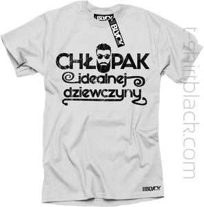 Chłopak idealnej dziewczyny - koszulka męska