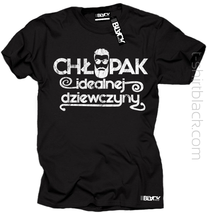 Chłopak idealnej dziewczyny - koszulka męska
